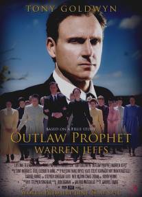 Пророк вне закона: Уоррен Джеффс/Outlaw Prophet: Warren Jeffs