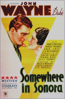 Где-то в Соноре/Somewhere in Sonora (1933)