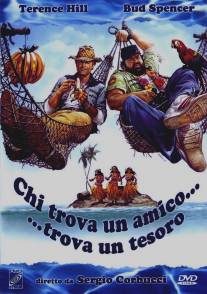Кто находит друга, найдет и сокровище/Chi trova un amico trova un tesoro (1981)