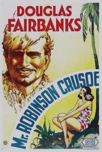 Мистер Робинзон Крузо/Mr. Robinson Crusoe (1932)