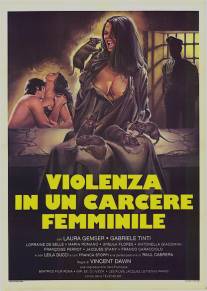 Насилие в женской тюрьме/Violenza in un carcere femminile (1982)