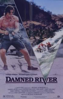Проклятая река/Damned River (1989)