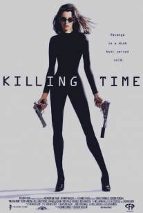 Убивать надо вовремя/Killing Time (1998)