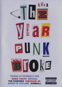 1991: Год прорыва панка/1991: The Year Punk Broke
