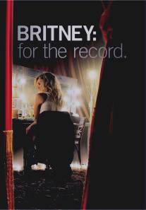 Бритни Спирс: Жизнь за стеклом/Britney: For the Record