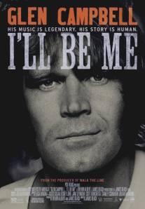 Глен Кэмпбелл/Glen Campbell: I'll Be Me