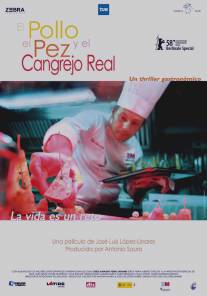 Курица, рыба и королевский краб/El pollo, el pez y el cangrejo real (2008)