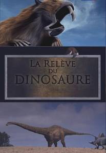 Мир после динозавров/La releve du dinosaure (2010)