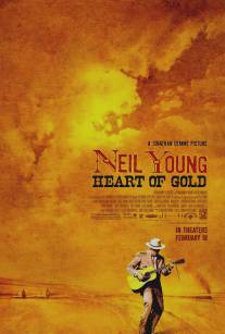 Нил Янг: Золотое сердце/Neil Young: Heart of Gold (2006)