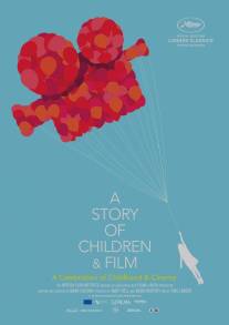 О детях и кино/A Story of Children and Film (2013)