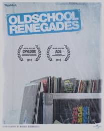 Олдскульные ренегаты/Oldschool Renegades (2013)
