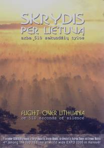 Полет над Литвой, или 510 секунд тишины/Skrydis per Lietuva arba 510 sekundziu tylos (2000)