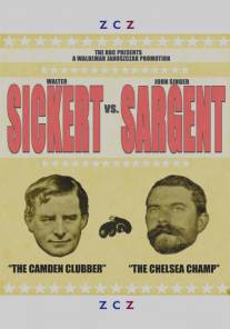 Сикерт против Сарджента/Sickert vs Sargent (2007)