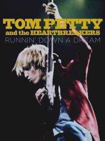 Том Петти и The Heartbreakers: В погоне за мечтой/Tom Petty and The Heartbreakers: Runnin' Down a Dream (2007)