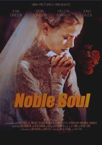 Благородная душа/Noble Soul (2015)