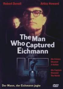 Человек, захвативший Эйхмана/Man Who Captured Eichmann, The (1996)