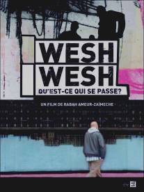 Что происходит?/Wesh wesh, qu'est-ce qui se passe? (2001)