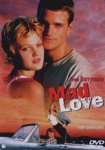 Дикая любовь/Mad Love (1995)