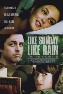 Как воскресенье, так дождь/Like Sunday, Like Rain (2014)