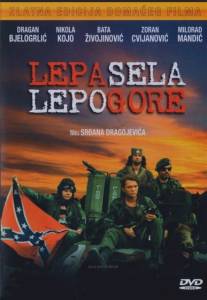 Красивые деревни красиво горят/Lepa sela lepo gore (1996)