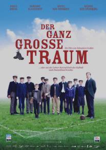 Моя заветная мечта/Der ganz gro?e Traum (2011)