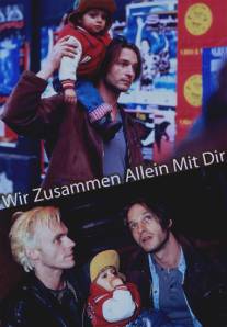 Мы вместе одни с тобой на белом свете/Wir zusammen allein mit dir (1995)