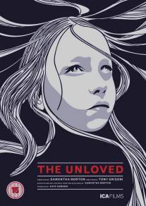 Нелюбимая/Unloved, The (2009)