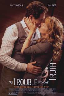 Неприятности с правдой/Trouble with the Truth, The (2011)