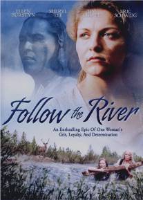 По течению реки/Follow the River (1995)