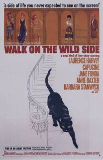 Прогулка по беспутному кварталу/Walk on the Wild Side (1962)