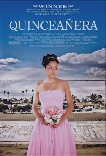Пятнадцатилетняя/Quinceanera (2006)