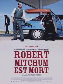 Роберт Митчем мёртв/Robert Mitchum est mort (2010)