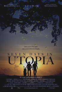 Семь дней в утопии/Seven Days in Utopia (2011)