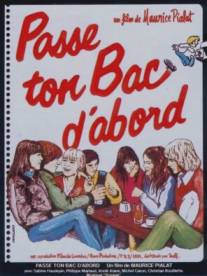 Сперва получи аттестат/Passe ton bac d'abord... (1978)