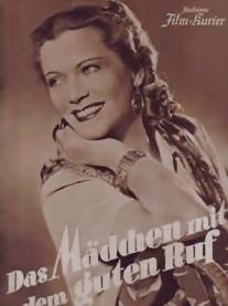 Девушка с хорошей репутацией/Das Madchen mit dem guten Ruf (1938)