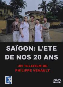 Сайгон, когда нам было 20 лет/Saigon, l'ete de nos 20 ans (2011)