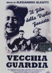 Старая гвардия/Vecchia guardia (1934)