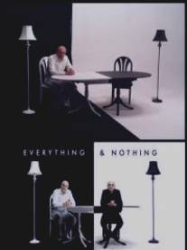 Всё и ничто/Everything and Nothing (2011)