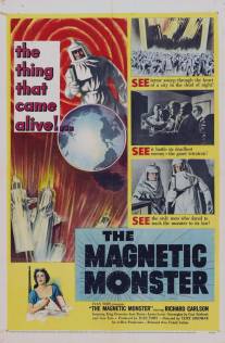 Магнитный монстр/Magnetic Monster, The (1953)