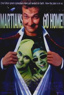 Марсиане, убирайтесь домой/Martians Go Home (1989)
