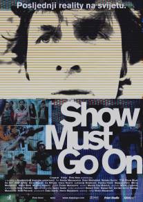 Шоу должно продолжаться/Show Must Go On, The (2010)