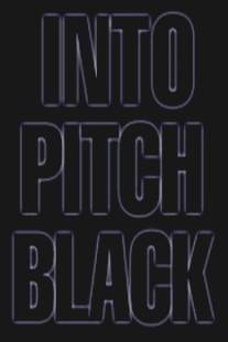 В черной дыре/Into Pitch Black (2000)