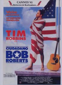 Боб Робертс/Bob Roberts (1992)
