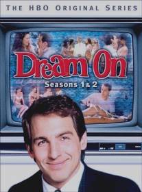 Как в кино/Dream On (1990)