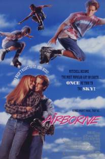 Крылатые роллеры/Airborne (1993)