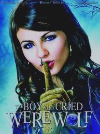 Мальчик, который рассказывал об оборотне/Boy Who Cried Werewolf, The (2010)
