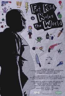 Миром правит толстый мальчик/Fat Kid Rules the World (2012)