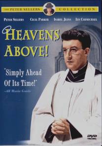 Небеса над нами/Heavens Above! (1963)