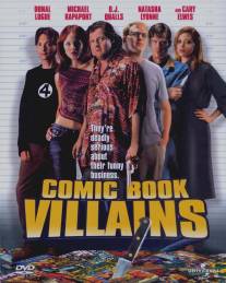 Негодяи из комиксов/Comic Book Villains (2002)