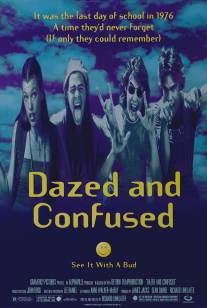 Под кайфом и в смятении/Dazed and Confused (1993)